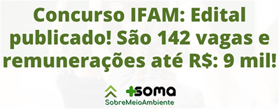 Concurso IFAM Edital publicado São 142 vagas e remunerações até R 9