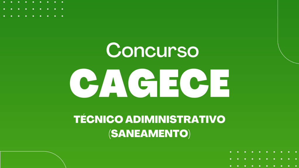 concurso CAGECE técnico administrativo (saneamento)