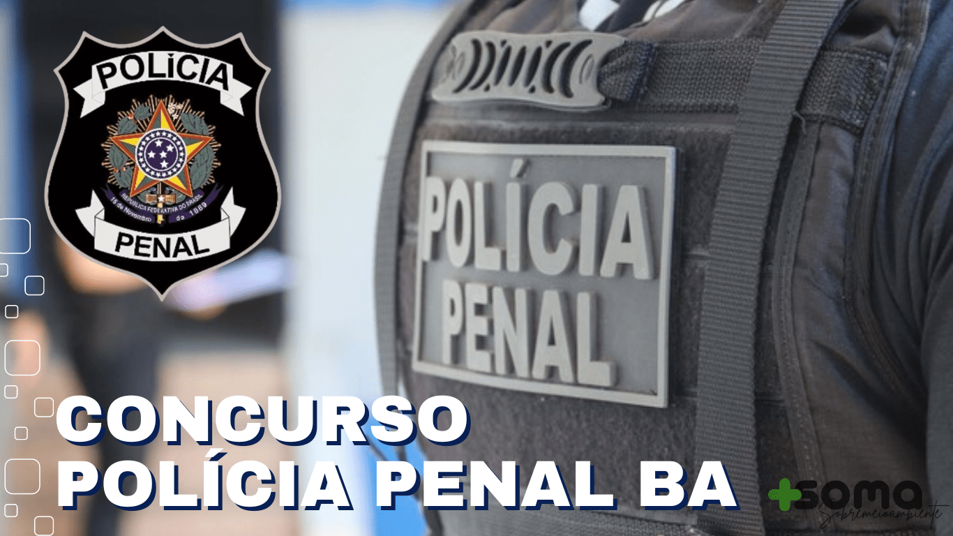 CONCURSO POLÍCIA PENAL BA