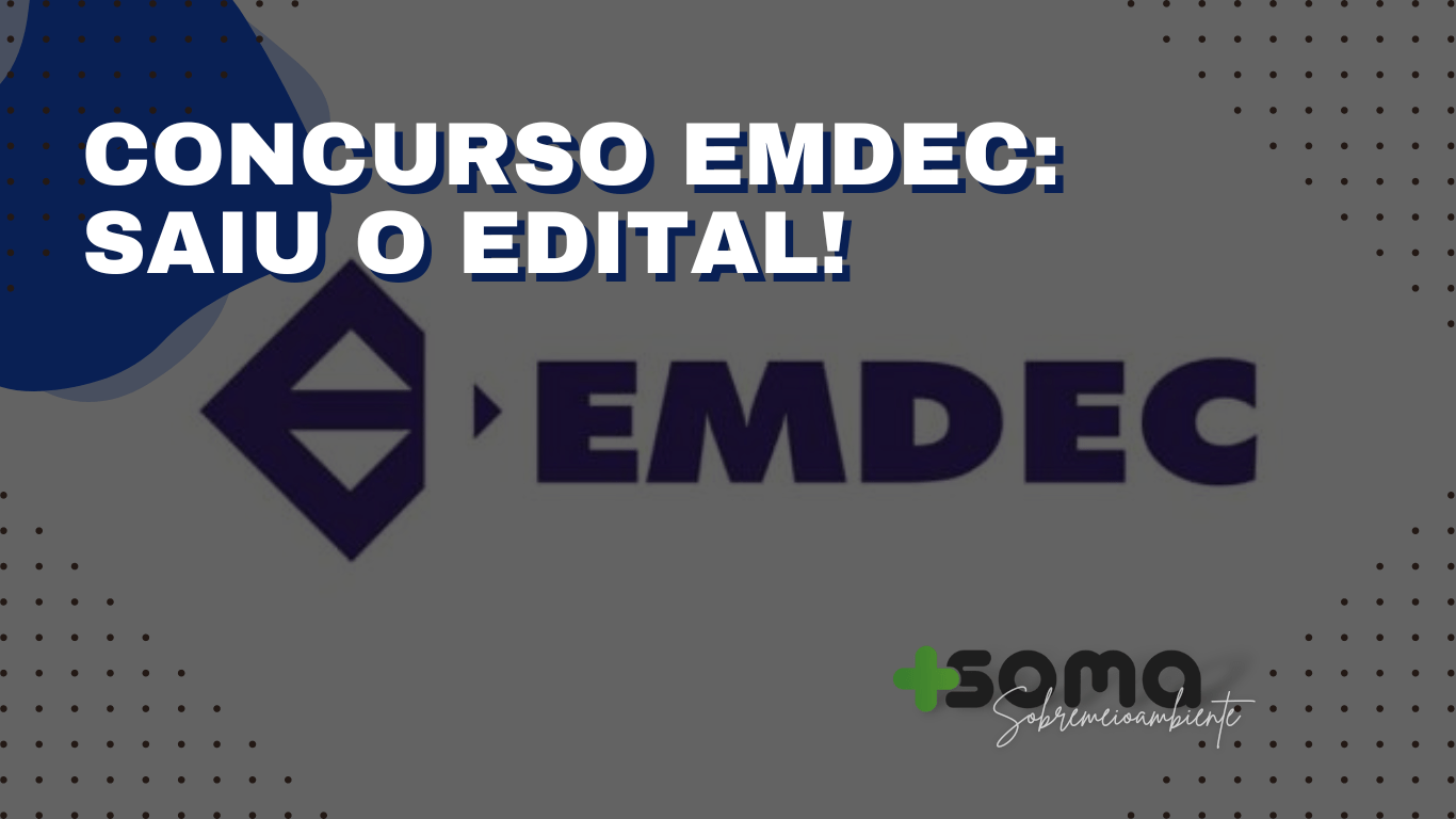 Foi publicado o mais novo edital do concurso público da EMDEC!
