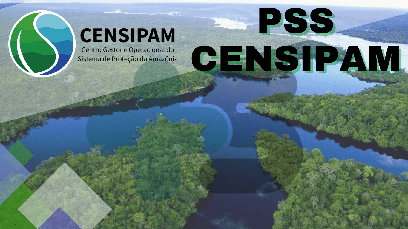 Processo Seletivo (PSS) para o Censipam tem banca definida!