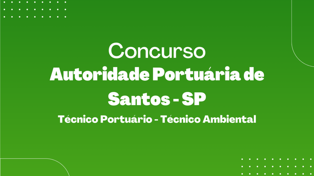 concurso Autoridade Portuária de Santos - SP (2)