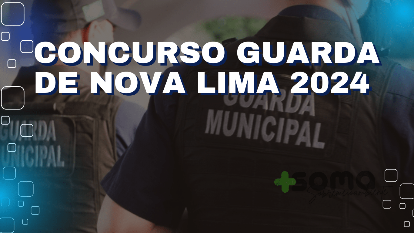 Concurso Guarda de Nova Lima MG: Oportunidade Imperdível com 100 Vagas!