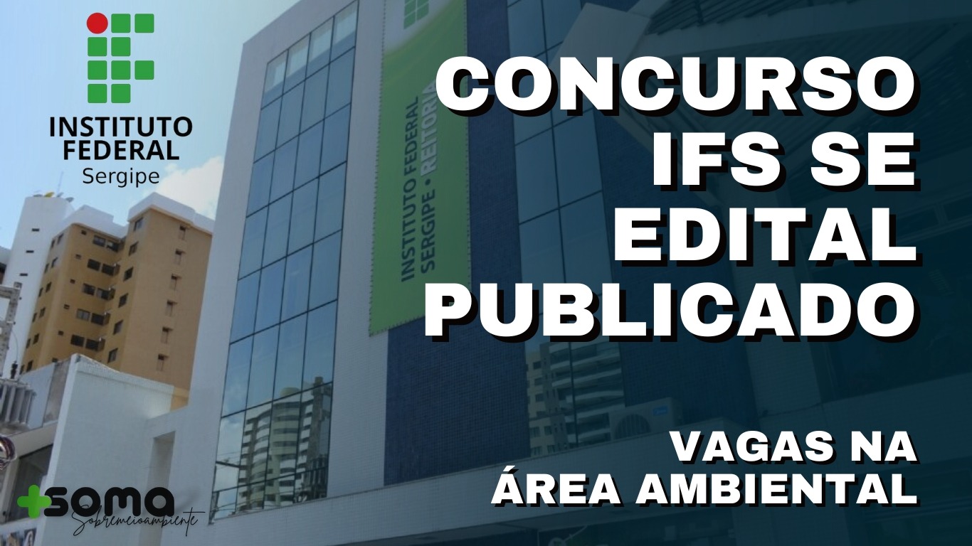 Concurso IFS SE: Edital com 183 Vagas (vagas na Área Ambiental)!