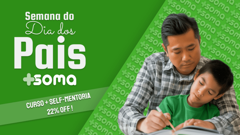 PROMOÇÃO DIA DOS PAIS Combo Curso + Self-mentoria com 22% de desconto