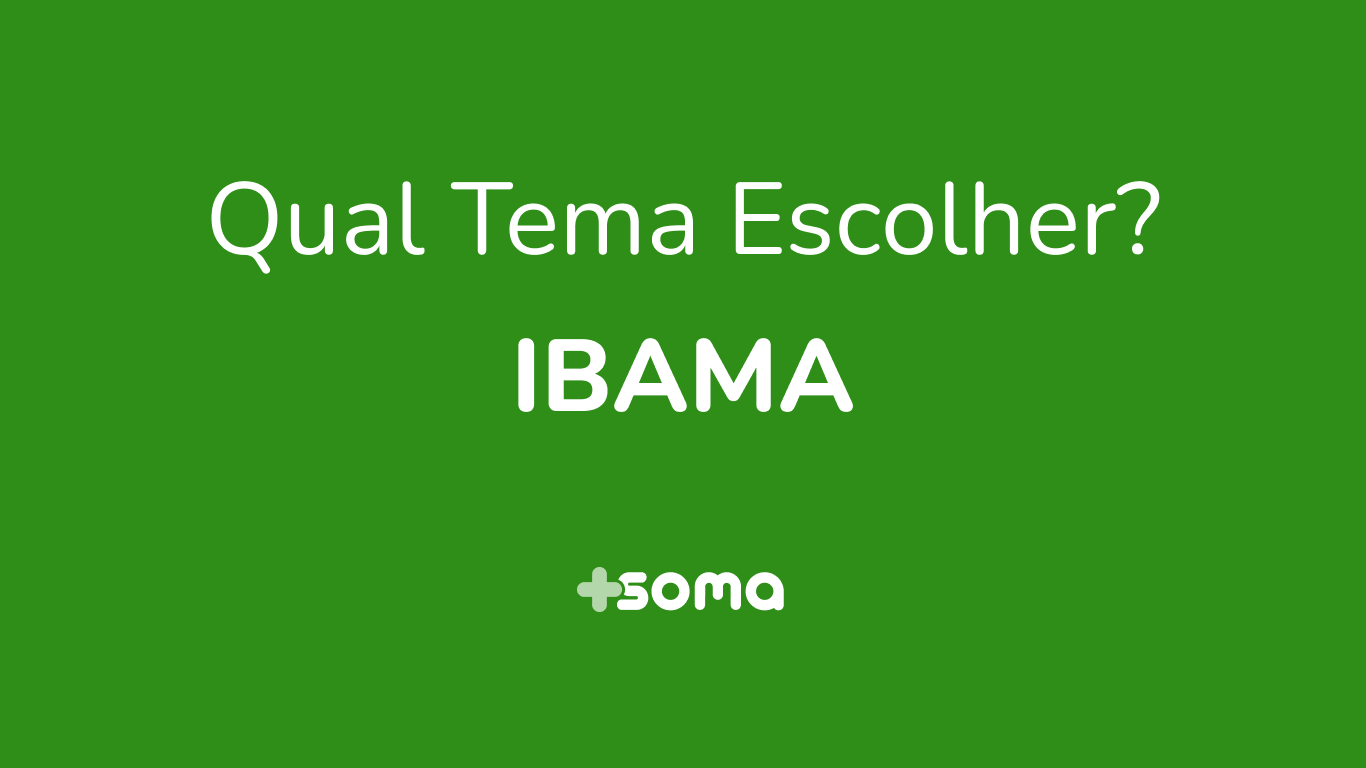 Soma concursos Como Escolher o Tema Certo no Ibama Temas e Oportunidades de Vagas