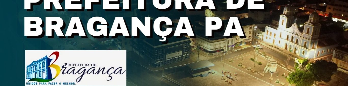 PREFEITURA DE BRAGANÇA