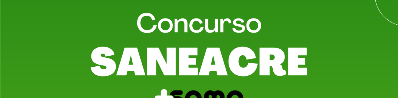 Concurso SANEACRE: banca definida! Edital em breve!