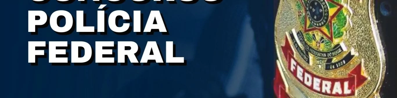 Concurso PF: Pedido de Novo Edital com Mais de 2 Mil Vagas em Pauta