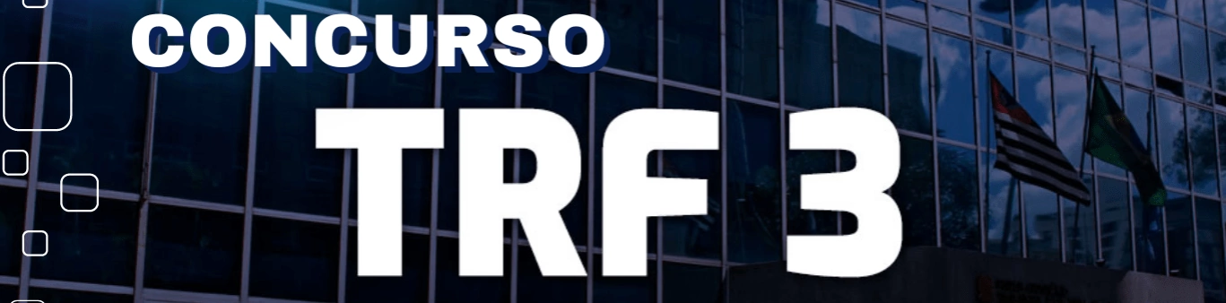 FCC Será a Banca Responsável Pelo Novo Edital do Concurso TRF3!