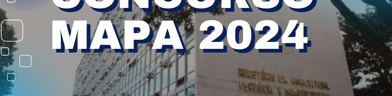 Concurso do MAPA Oferece 520 Vagas Conforme o Edital; Provas Estão Agendadas Para 05/05.